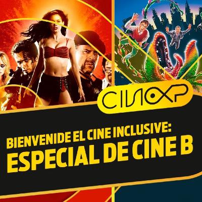 CineXP 21: ESPECIAL DE CINE B CineXP 21: ESPECIAL DE CINE B
