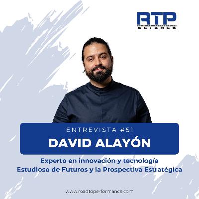 Entrevista #51 - David Alayón