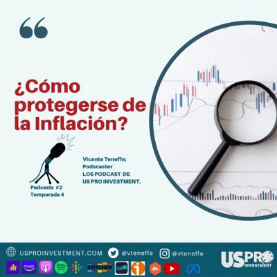 ¿Cómo protegerse ante la Inflación?