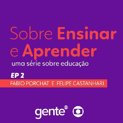 Sobre Ensinar e Aprender | Ep. 02