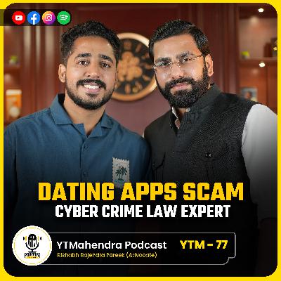 Dating Apps, Nude Call & Private Video Leak Scam EXPOSED | Dark Web & Cyber Crimes | YTM Podcast Dating Apps, Nude Call & Private Video Leak Scam EXPOSED | Dark Web & Cyber Crimes | YTM Podcast