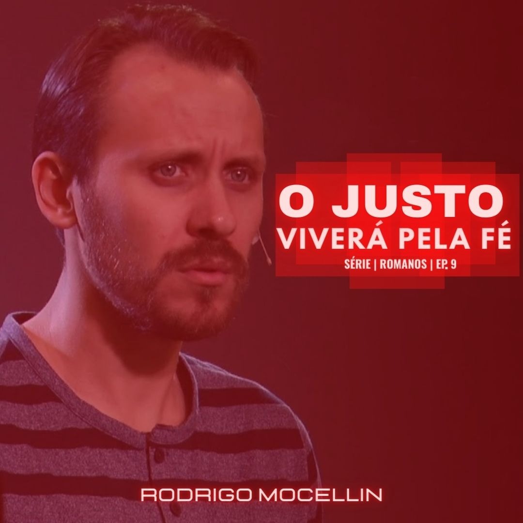 SÉRIE | ROMANOS | EP.9 | O JUSTO VIVERÁ PELA FÉ episode artwork