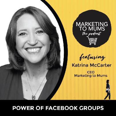 49. Power of Facebook Groups with Katrina McCarter 49. Power of Facebook Groups with Katrina McCarter