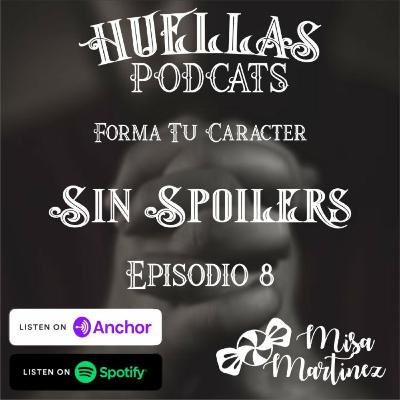 Forma tu carácter - Sin Spoilers Forma tu carácter - Sin Spoilers