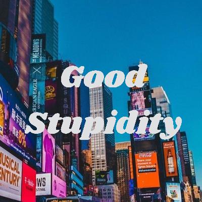 Good Stupidity: Q&A trailer!