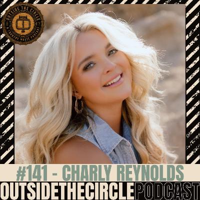 Ep. 141 Charly Reynolds