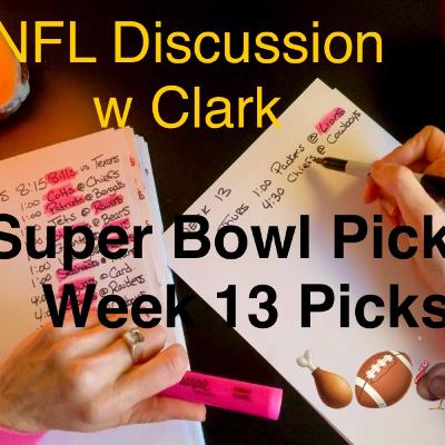 NFL Week 13 + Super Bowl Picks! Soft Spoken Conversational ASMR