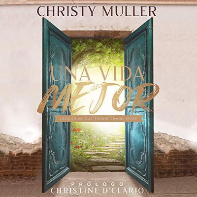 Una vida mejor [A Better Life] (Audiolibro) | Prueba Gratis