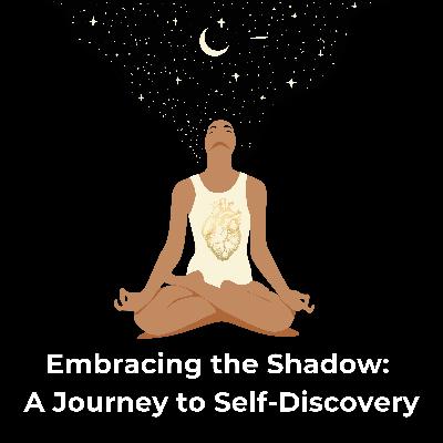 Embracing the Shadow: A Journey to Self-Discovery