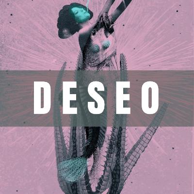 Capítulo #68 - Deseo, de T.P. Mira-Echeverría