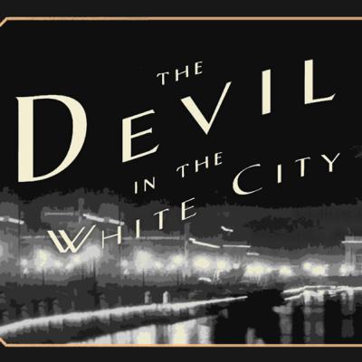 Episode 2 | Devil in the White City