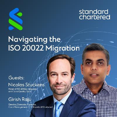 ISO 20022 Made Simple – Episode 3: Navigating the ISO 20022 Migration ISO 20022 Made Simple – Episode 3: Navigating the ISO 20022 Migration