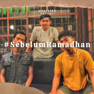 #SebelumRamadhan