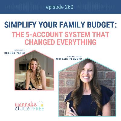 Simplify Your Family Budget: The 5-Account System That Changes Everything with Brittany Flammer (Ep 260)