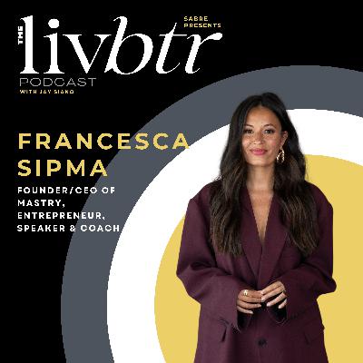 LivBtr with Francesca Sipma