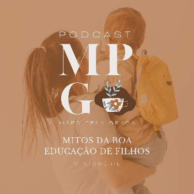 #164 - Quem Está no Comando? - Série Mitos da Boa Educação de Filhos