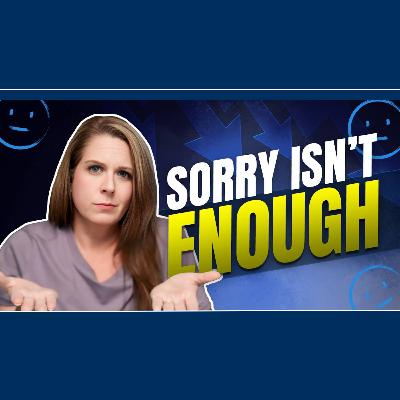 Stop Falling for Empty Apologies: Here’s What to Look For