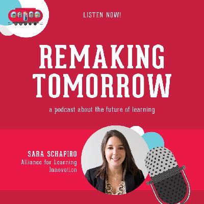 S8 Ep7: Sara Schapiro, Alliance for Learning Innovation