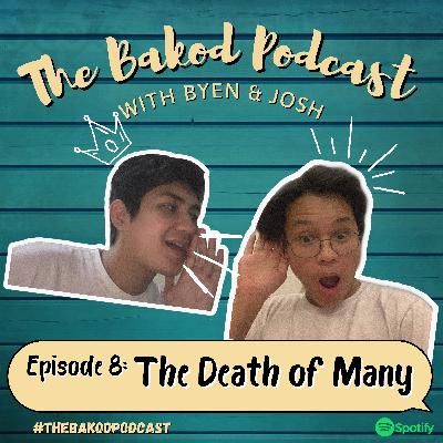 Episode 8: Death of Many