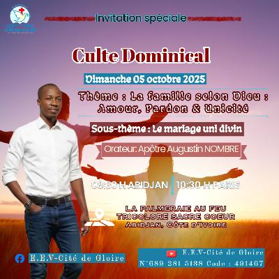 EECG - La famille selon Dieu : Amour, Pardon & Unicité - Apôtre Augustin NOMBRE EECG - La famille selon Dieu : Amour, Pardon & Unicité - Apôtre Augustin NOMBRE