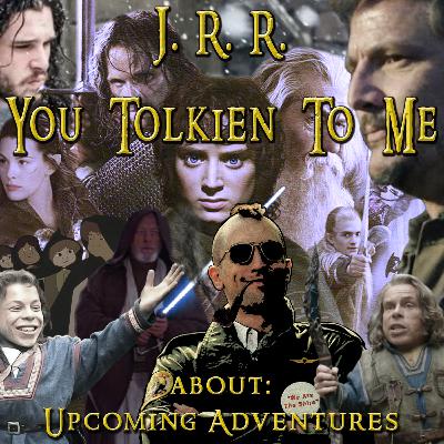 Upcoming Adventures