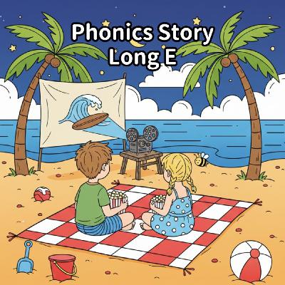 Ep226｜Phonics Story 自然發音的故事 Long E (長母音E)