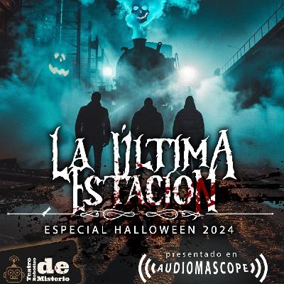 Especial Halloween: La Última Estación