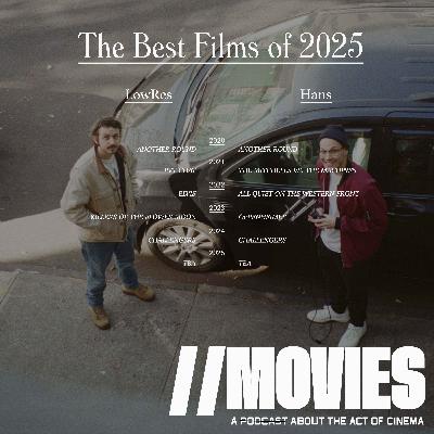 E539: The 10 Best Films of 2025 Special