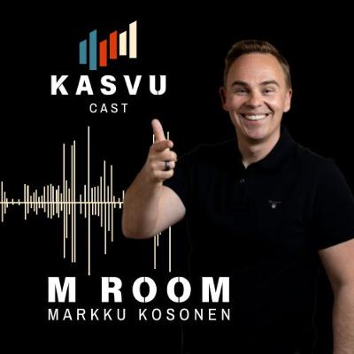 #04 Markku Kosonen & M Room (Life Feels Good) - Kasvun huumasta, epäonnistumisista, onnistumisista, kansainvälistymisen vaikeudesta sekä uusista strategioista