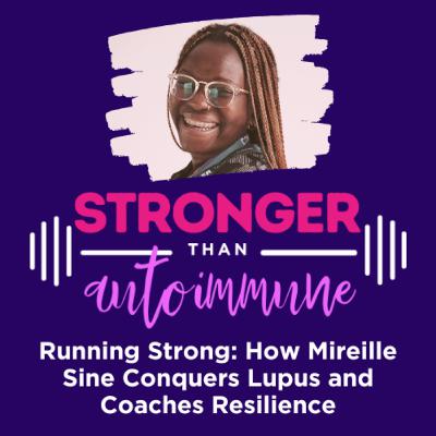 Running Strong: How Mireille Sine Conquers Lupus and Coaches Resilience