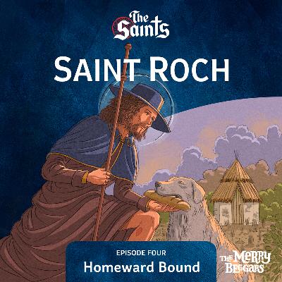 Saint Roch: Episode Four