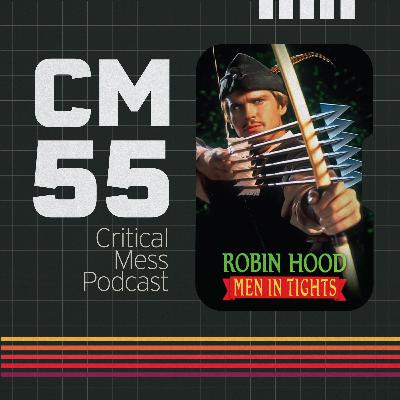 Robin Hood Men in Tights | Episode 055 Critical Mess Movie Podcast Robin Hood Men in Tights | Episode 055 Critical Mess Movie Podcast