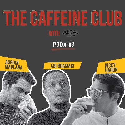 PODx #3: The Caffeine Club