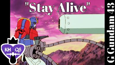 “Stay Alive” |KHQS 43 “Stay Alive” |KHQS 43