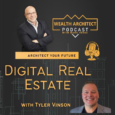 EP-173 - Digital Real Estate With Tyler Vinson