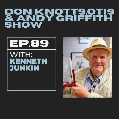 Conversations with Jacob Ep.89: Don Knotts,Otis and Andy Griffith Show w/ Kenneth Junkin