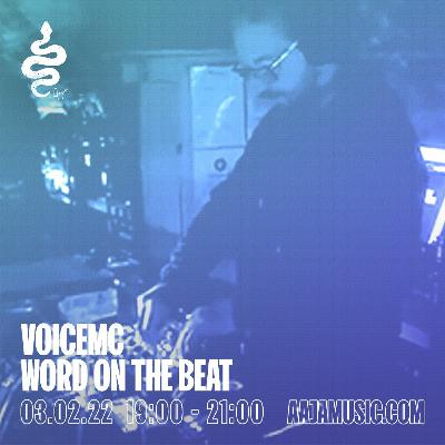 Word on the Beat - VoicemC - AAJA Radio - 3 2 22