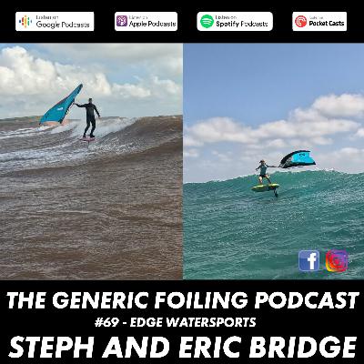 69 - Steph & Eric Bridge (Edge Watersports)