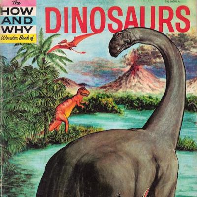 662. The How and Why Wonder Book of Dinosaurs (AOPA) 1960!