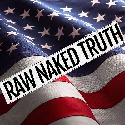 Raw Naked Truth News - 10.10.25 - Gaza Ceasefire and more - Ep 700