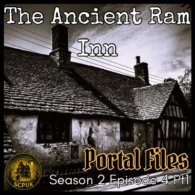 S2 E4: The Ancient Ram Inn Pt1 - Portal Files S2 E4: The Ancient Ram Inn Pt1 - Portal Files