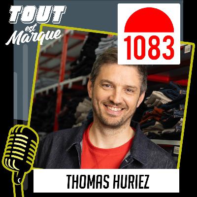 #32 : TOUT EST MARQUE - 1083 la marque de Jeans éco-conçus , éthique et Made in France -Thomas HURIEZ - CEO #32 : TOUT EST MARQUE - 1083 la marque de Jeans éco-conçus , éthique et Made in France -Thomas HURIEZ - CEO
