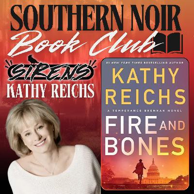 Southern Noir Book Club | Kathy Reichs - Fire and Bones