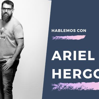 Hablemos con Ari Hergott