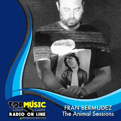 Fran Bermudez - Animal Sessions en Top Music Radio - Febrero 2019