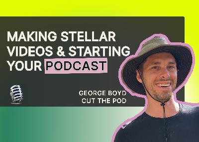 Making stellar videos & starting your podcast Making stellar videos & starting your podcast