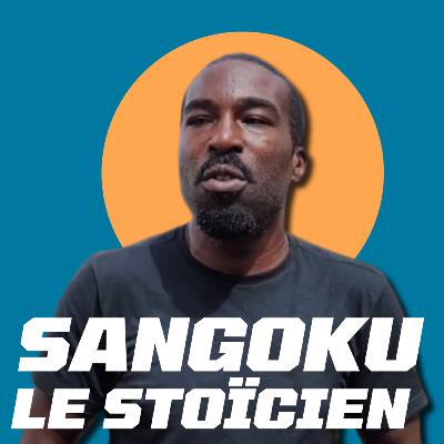 SANGOKU : La philosophie d'un guerrier STOÏCIEN