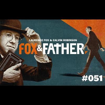 Fox and Father #51 - Free Speech, Faith Under Fire & the Fight for Britain