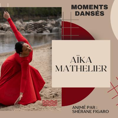 Conversation avec Aïka Mathelier Conversation avec Aïka Mathelier