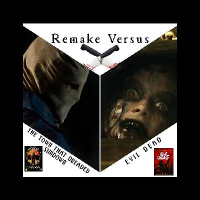Remake Versus: Evil Dead vs. The Town that Dreaded Sundown